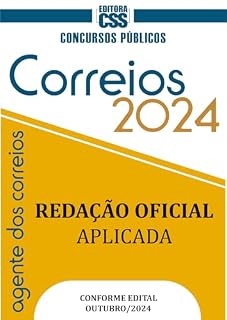 CONCURSO AGENTE DOS CORREIOS 2024: : REDAÇÃO OFICIAL APLICADA (CONCURSO PÚBLICO 2024 - AGENTE DOS CORREIOS)