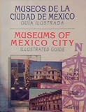 Museos De La Ciudad De Mexico Guia Ilustrada (Serie Trillas turismo) (Spanish Edition) by