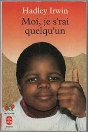 Moi, je s'rai quelqu'un