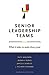 Book cover for Senior Leadership Teams: What It Takes to Make Them Great (Center for Public Leadership)