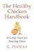 The Healthy Chicken Handbook: A Great Start for Healthy Hens by 