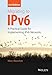 Migrating to IPv6: A Practical Guide for Implementing IPv6 Networks