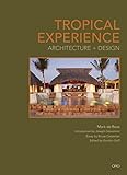 TROPICAL EXPERIENCE: Architecture + Design by 