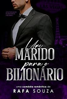 Livro UM MARIDO PARA O BILIONÁRIO: Um romance gay com fake dating + CEO (LIVRO ÚNICO)