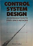Control Systems Design: An Introduction To State-Space Methods Control Systems Design: An Introduction To State-Space Methods