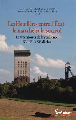 Les  houillères entre l'État, le marché et la société