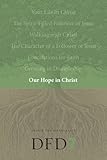 Our Hope in Christ: A Chapter Analysis Study of 1 Thessalonians (Design for Discipleship) by The Navigators