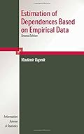 Estimation of Dependences Based on Empirical Data (Information Science and Statistics)