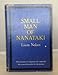 Small man of Nanataki;: The true story of a Japanese who risked his life to provide comfort for his by 