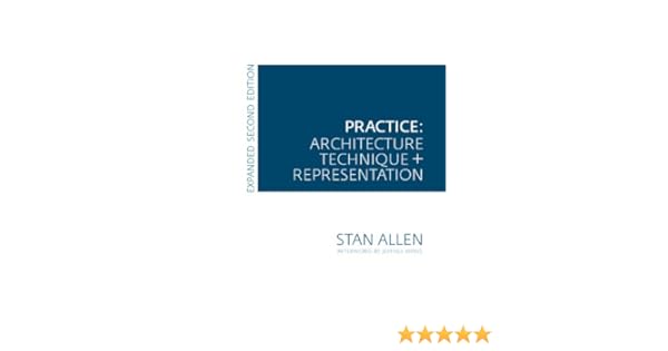 Practice Architecture Technique And Representation - 
