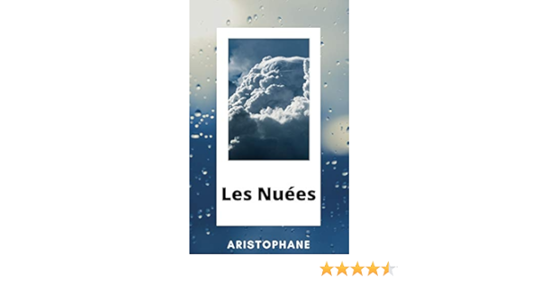 Amazon Com Les Nuees French Edition Ebook Aristophane Talbot Eugene Kindle Store