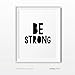 Andaz Press Unframed Nursery Kids Room Wall Art, Modern Black and White, Be Strong, Be Brave, 8.5x11-inch Print Poster Signs Gift, 2-Pack, Christmas Birthday Baptism Gift