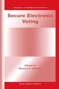 Secure Electronic Voting Advances In Information Security