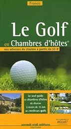 Le  golf en chambres d'hôtes