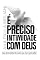 Livro É PRECISO INTIMIDADE COM DEUS: PARA RECONHECER SEU AMOR, SUA VOZ E SUAS AÇÕES (DUOLOGIA: Entre Você e Deus Livro 2)