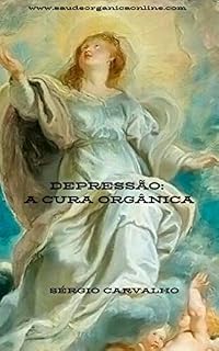 Livro Depressão: A cura orgânica