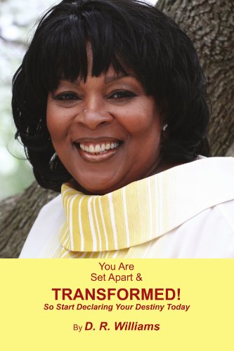 You Are Set Apart & Transformed!: So Start Declaring Your Destiny Today