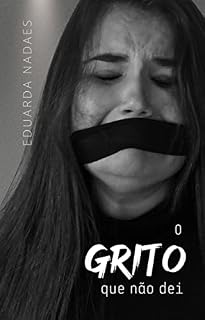 Livro O Grito que Não Dei