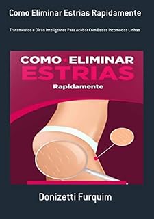 Livro Como Eliminar Estrias Rapidamente