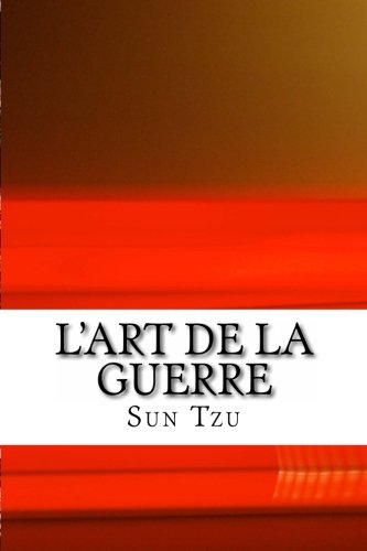 Télécharger L'art de la Guerre (French Edition)