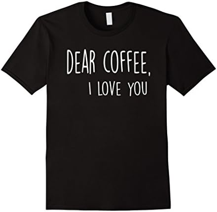 Men's Dear Coffee I love you Funny T-Shirt XL Black