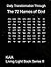 Daily Transformation Through the 72 Names of God: 72 Names of God (KAIA Living Light Book Series) by Mr. Kiel A.I. Aman