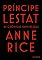 Livro Príncipe Lestat (As Crônicas Vampirescas)