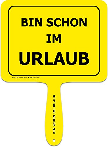 Bin Schon Im Urlaub Lustiges Gelbes Kunststoffschild Mit