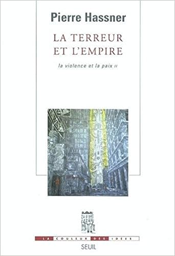Amazon Fr La Terreur Et L Empire La Violence Et La Paix Tome 2 Hassner Pierre Livres Amazon Fr La Terreur Et L Empire La Violence Et La Paix Tome 2 Hassner Pierre Livres
