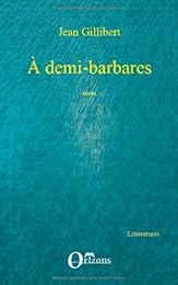 À demi-barbares