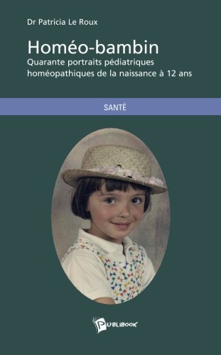 Homéo Bambin (French Edition) by Dr. Patricia Le Roux