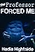 The Professor Forced Me (Virgin Heat Book 3)