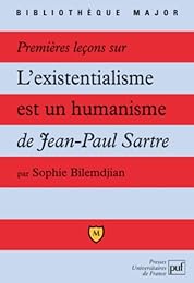 Premières leçons sur "L'existentialisme est un humanisme" de Jean-Paul Sartre