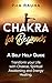 Chakras for Beginners ( Learn the Secrets of Aligning The Chakras): A Self Help Guide: Transform your Life with Chakras, Spiritual Awakening,Sacral Chakras,Aligning chakras and Energy Healing. by Piia Rauha