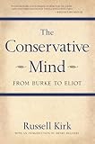 The Conservative Mind: From Burke to Eliot
