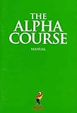 The Alpha Course Manual