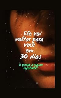 Livro Ele vai voltar para você em 30 dias!