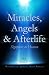 Miracles, Angels & Afterlife: Signposts to Heaven by Peter Shockey, Stowe Dailey Shockey