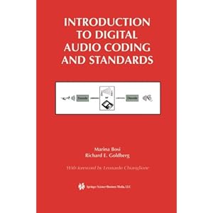 Introduction to Digital Audio Coding and Standards (The Springer International Series in Engineering and Computer Science)