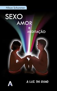 Livro Sexo, amor e meditação: à luz de Osho