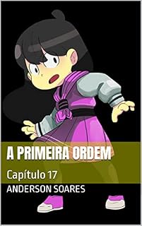 Livro A Primeira Ordem: Capítulo 17