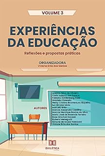 Livro Experiências da Educação: reflexões e propostas práticas: - Volume 3