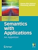 Semantics with Applications: An Appetizer (Undergraduate Topics in Computer Science) by Hanne Riis Nielson, Flemming Nielson