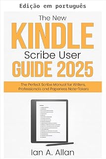 Livro O novo guia do usuário do Kindle Scribe 2025 (Série Amazon Kindle Livro 3)
