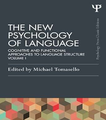 The New Psychology Of Language Cognitive And Functional