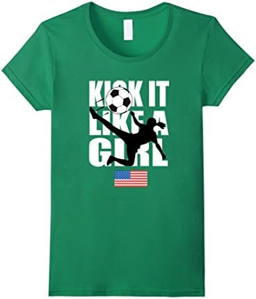 Womens KICK IT LIKE A GIRL SHIRT | American Flag Soccer Shirt Small Kelly Green