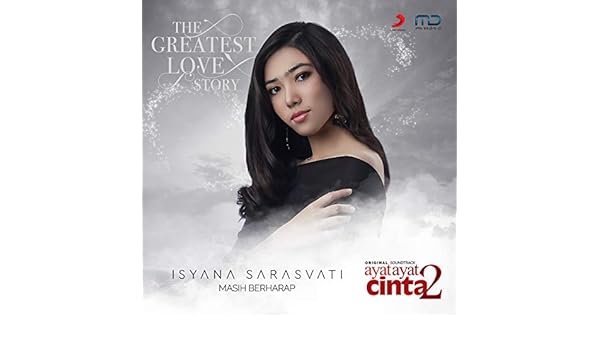 Masih Berharap From Ayat Ayat Cinta 2 By Isyana Sarasvati On Amazon Music Amazon Com