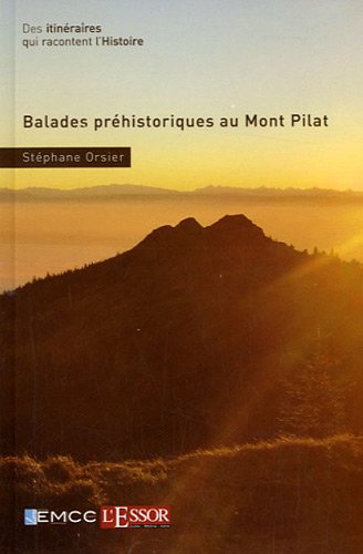 Balades préhistoriques au Mont-Pilat
