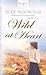 Wild At Heart: Truly Yours Digital Edition (Truly Yours Digital Editions Book 816)