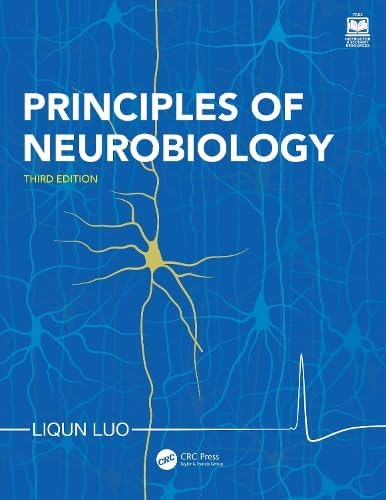 Principles of Neurobiology: Luo, Liqun: 9780815346050: Amazon.com